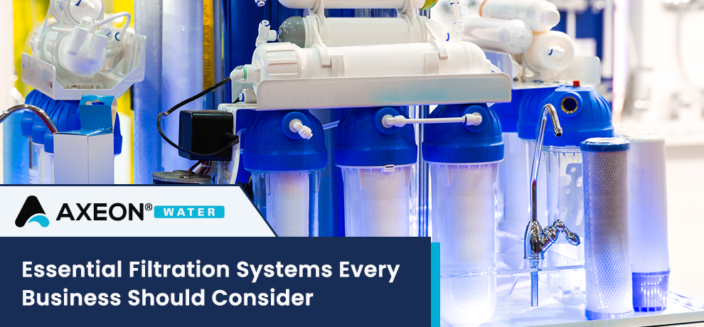 Essential Filtration Systems Every Business Should Consider