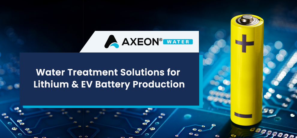 Water Treatment Solutions for Lithium & EV Battery Production