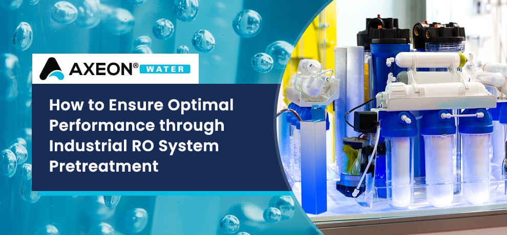 How to Ensure Optimal Performance through Industrial RO System Pretreatment